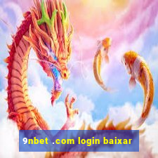 9nbet .com login baixar